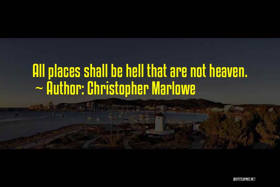 Christopher Marlowe Quotes 225374