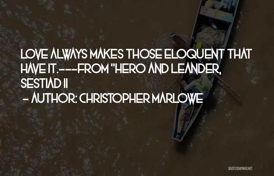 Christopher Marlowe Quotes 392007