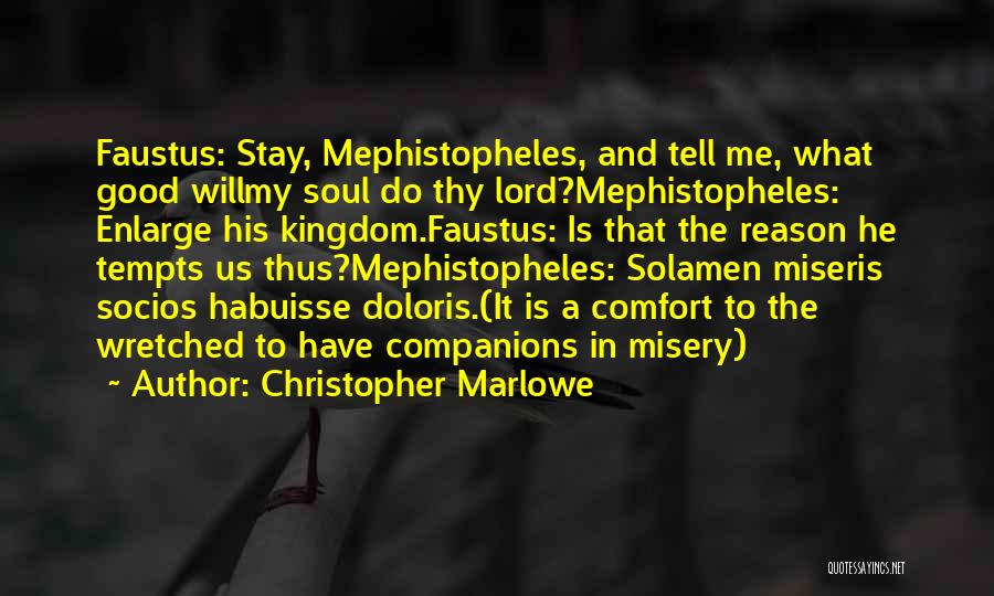 Christopher Marlowe Quotes 417062