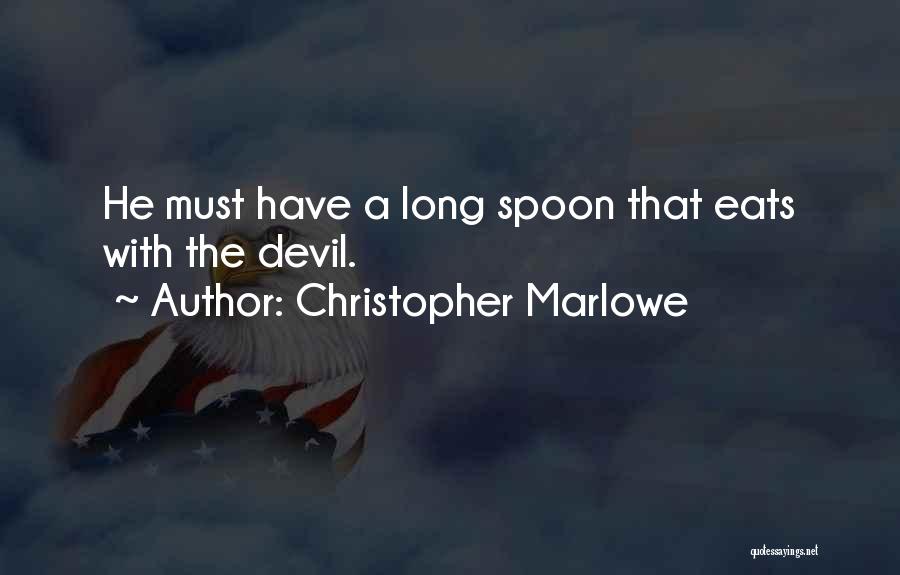 Christopher Marlowe Quotes 684851