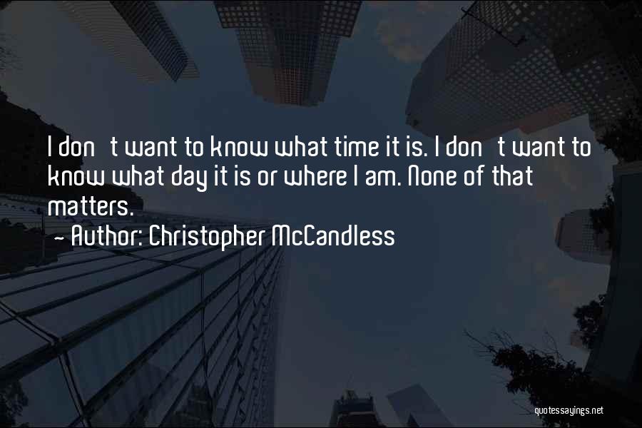 Christopher McCandless Quotes 1700264