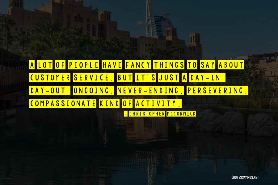 Christopher McCormick Quotes 1880636 Christopher McCormick Quotes 1880636