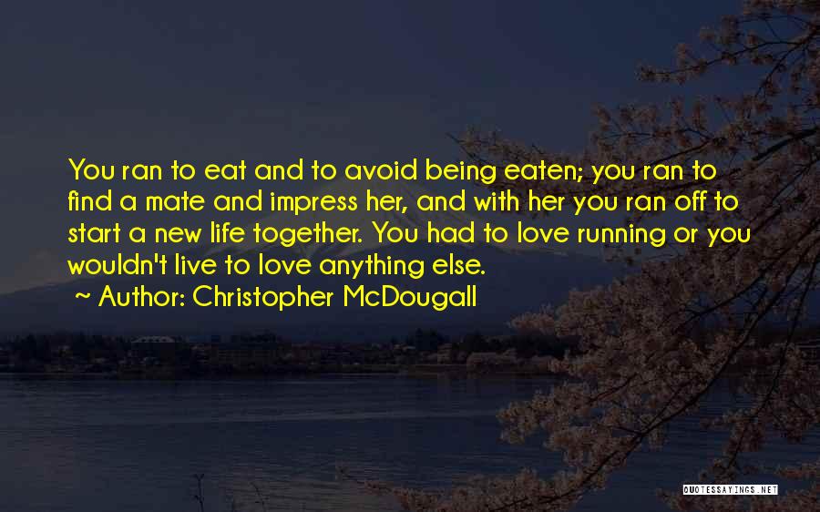 Christopher McDougall Quotes 2014607