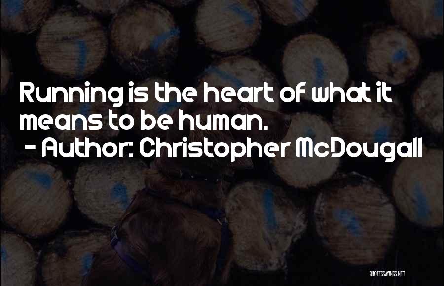 Christopher McDougall Quotes 277598
