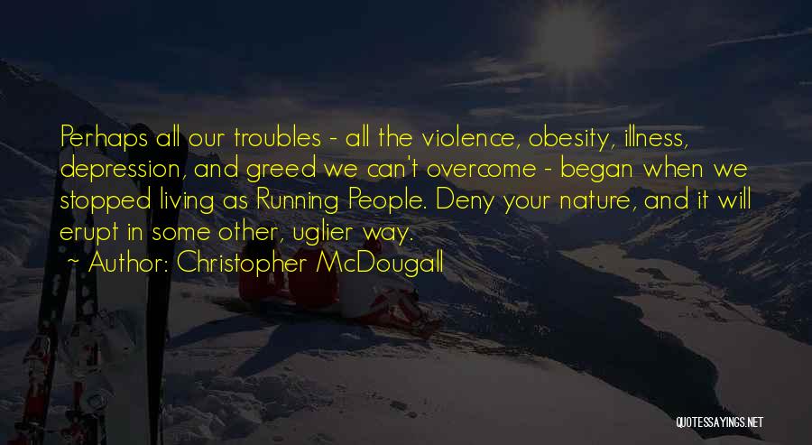 Christopher McDougall Quotes 400225