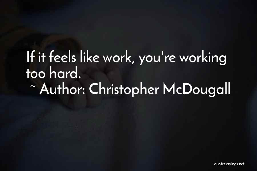 Christopher McDougall Quotes 843448