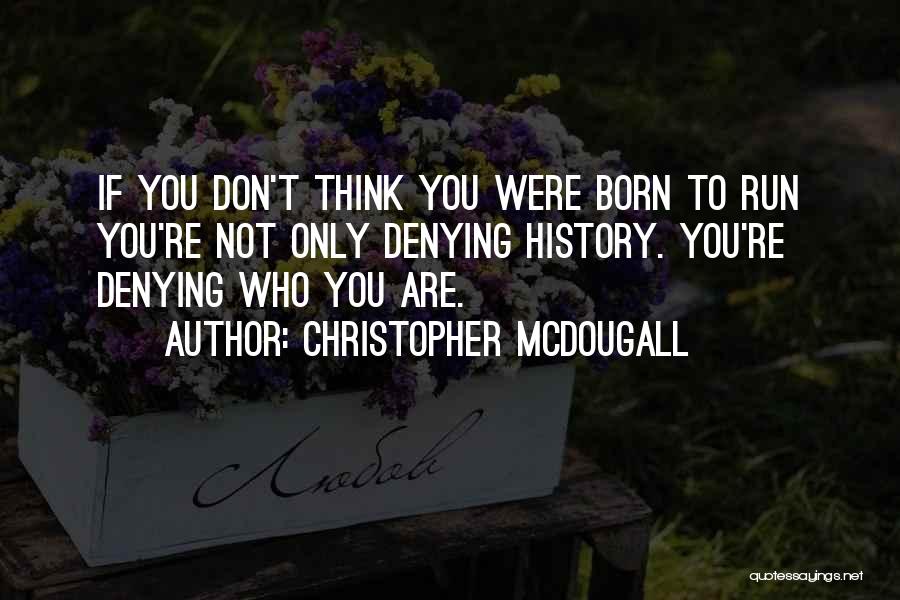 Christopher McDougall Quotes 974772