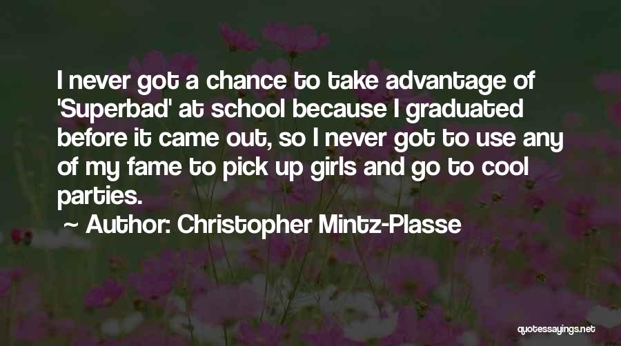 Christopher Mintz-Plasse Quotes 1123107