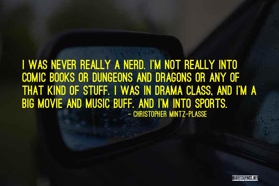 Christopher Mintz-Plasse Quotes 1752284 Christopher Mintz-Plasse Quotes 1752284