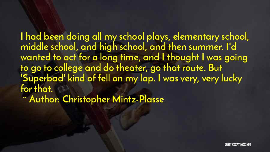 Christopher Mintz-Plasse Quotes 530682