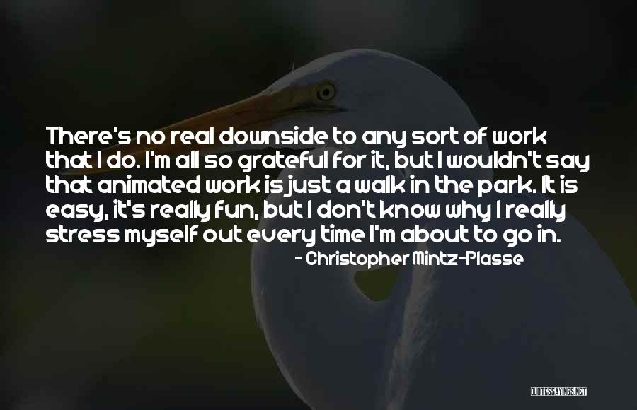 Christopher Mintz-Plasse Quotes 632253 Christopher Mintz-Plasse Quotes 632253