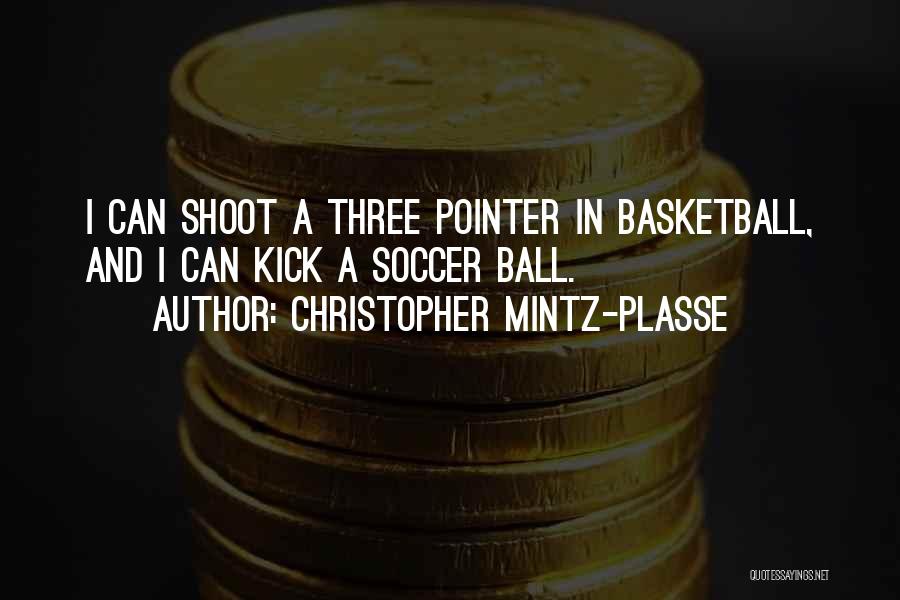 Christopher Mintz Quotes By Christopher Mintz-Plasse