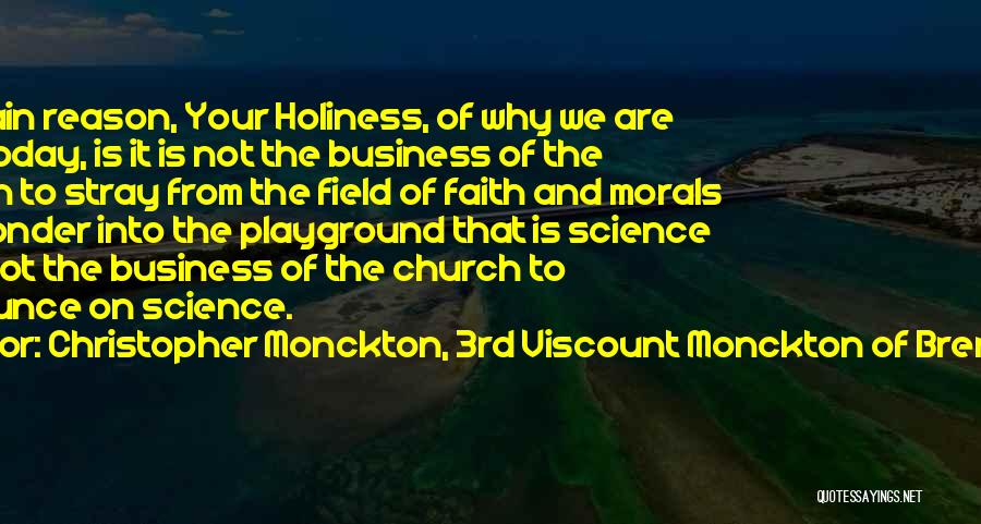 Christopher Monckton, 3rd Viscount Monckton Of Brenchley Quotes 1538550