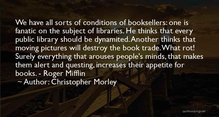 Christopher Morley Quotes 1041179