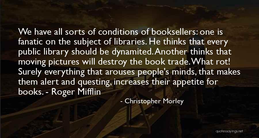 Christopher Morley Quotes 1041179