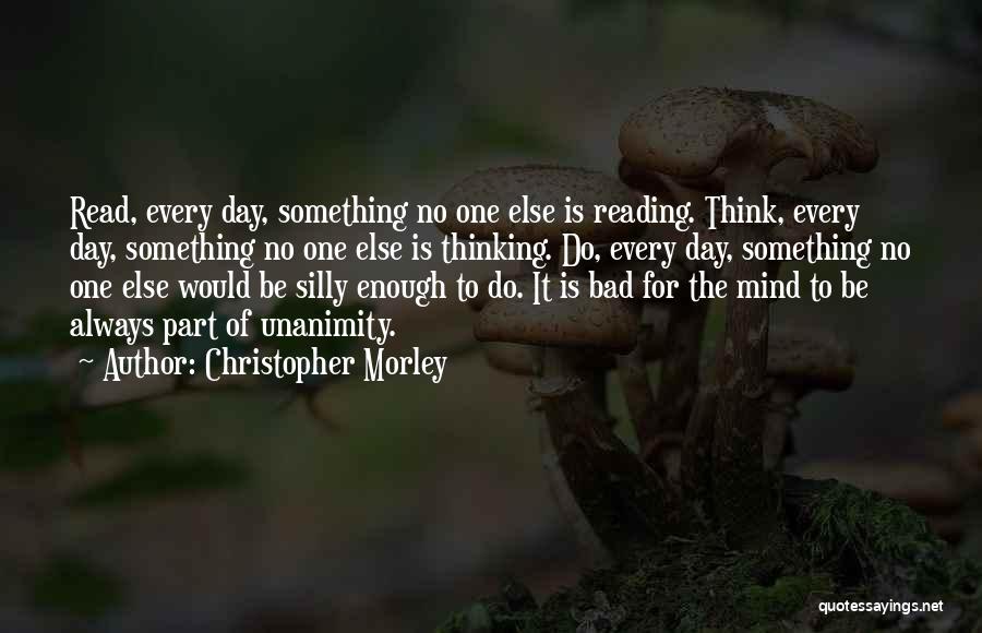 Christopher Morley Quotes 1108961