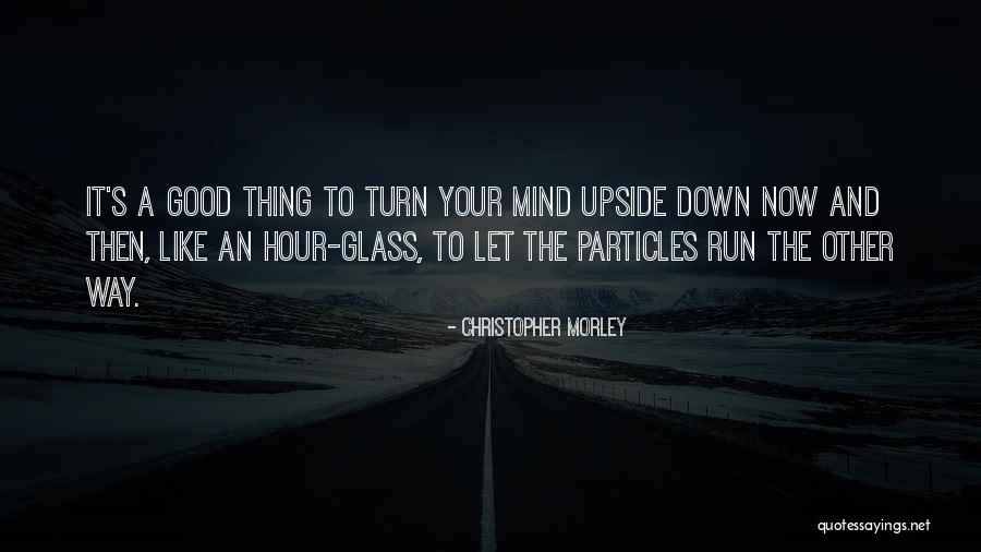 Christopher Morley Quotes 1179053 Christopher Morley Quotes 1179053