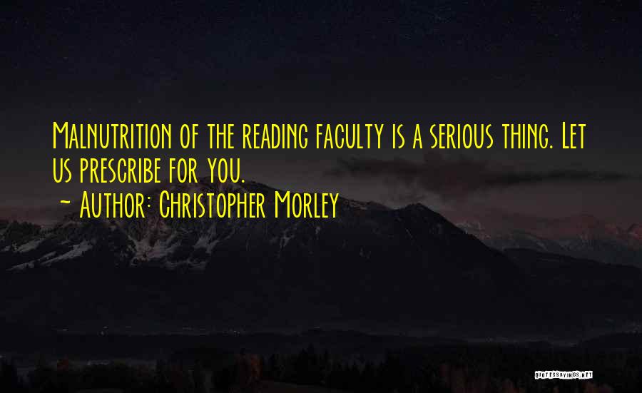 Christopher Morley Quotes 1331310