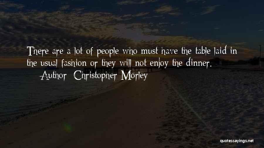 Christopher Morley Quotes 1393673