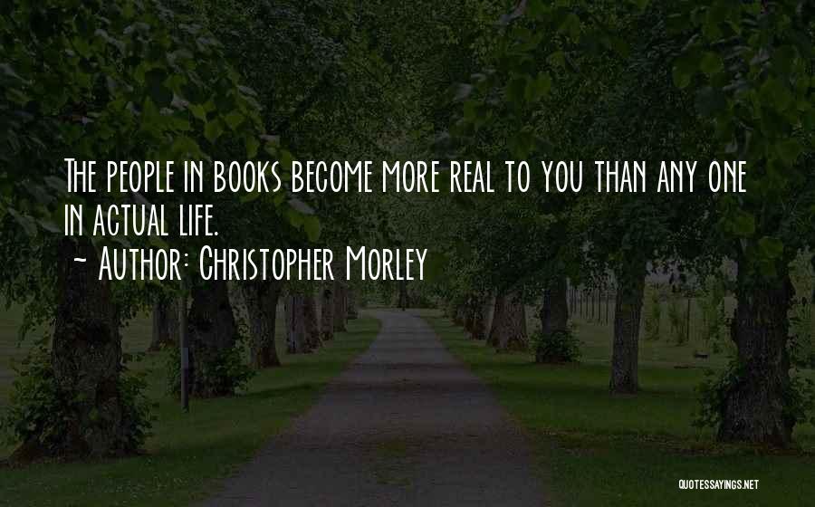 Christopher Morley Quotes 1400845