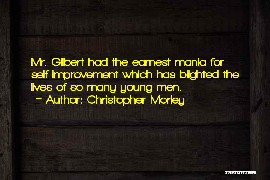 Christopher Morley Quotes 2106828