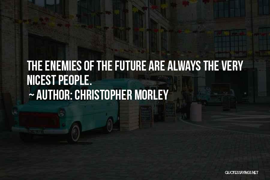 Christopher Morley Quotes 2163309
