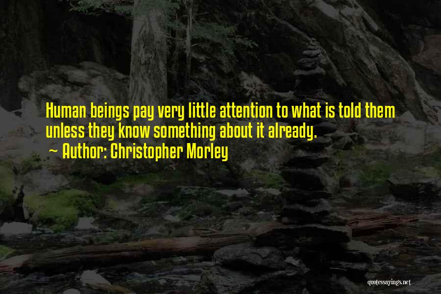 Christopher Morley Quotes 2215948