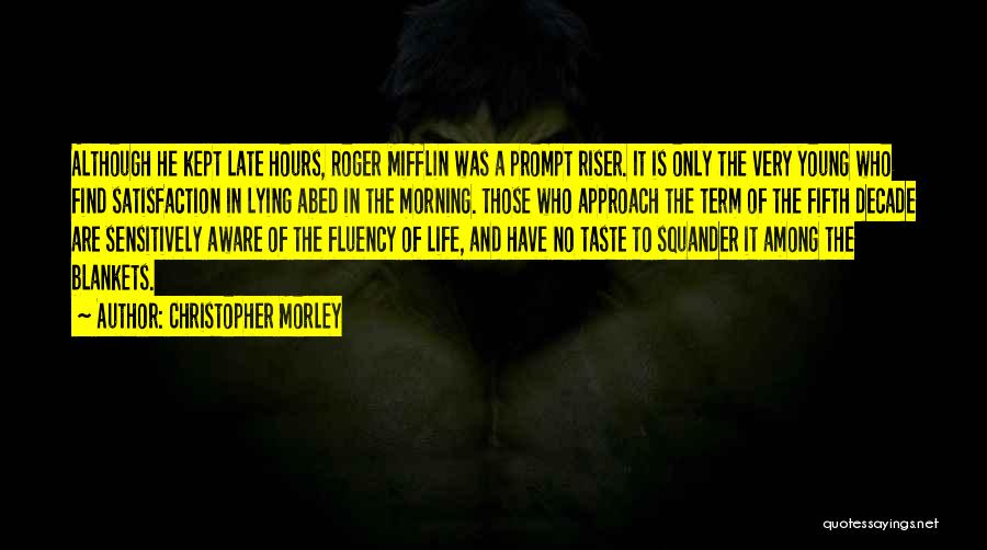 Christopher Morley Quotes 310276