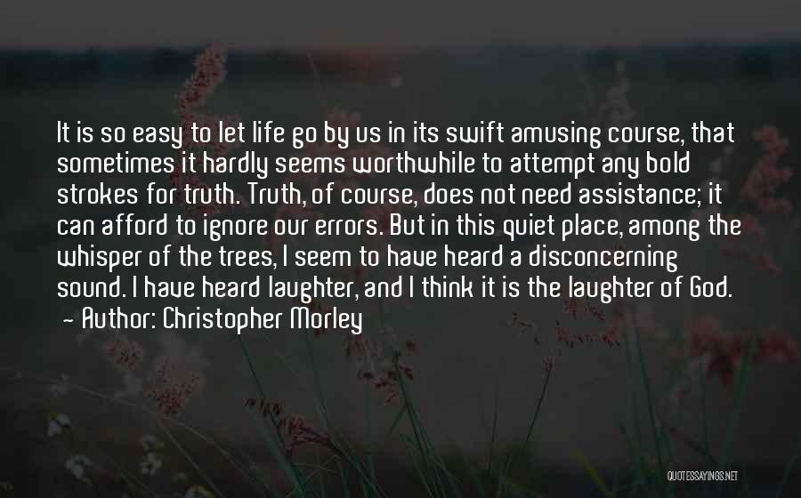 Christopher Morley Quotes 588463