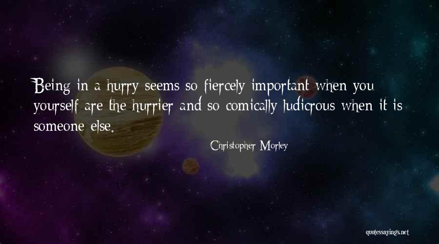Christopher Morley Quotes 858693 Christopher Morley Quotes 858693