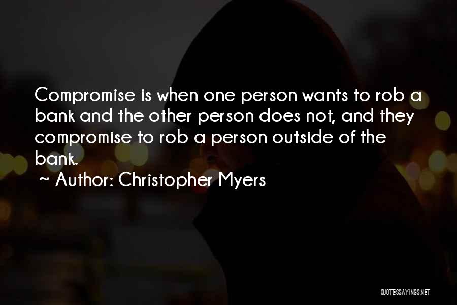 Christopher Myers Quotes 983047