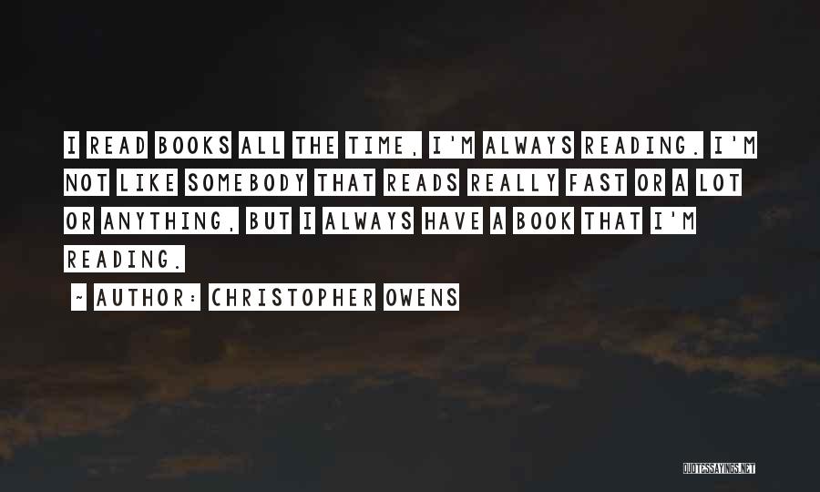 Christopher Owens Quotes 2135244