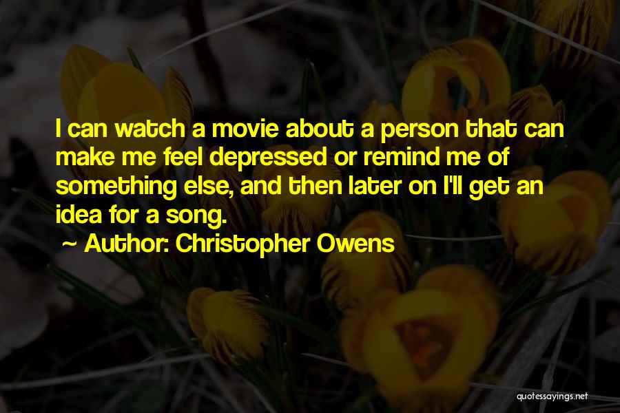 Christopher Owens Quotes 899025