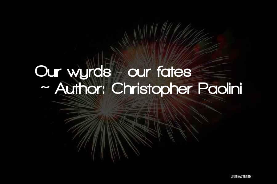 Christopher Paolini Quotes 1627904