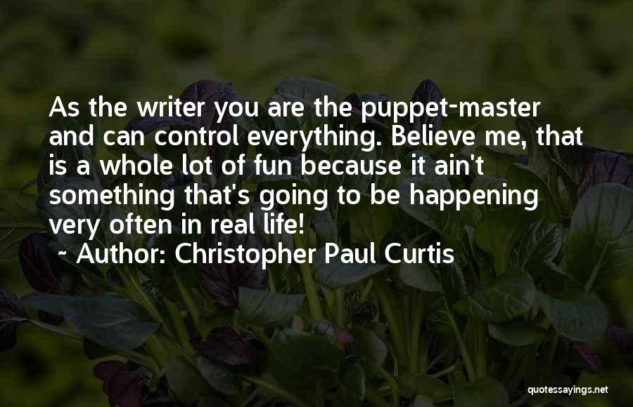 Christopher Paul Curtis Quotes 1563514