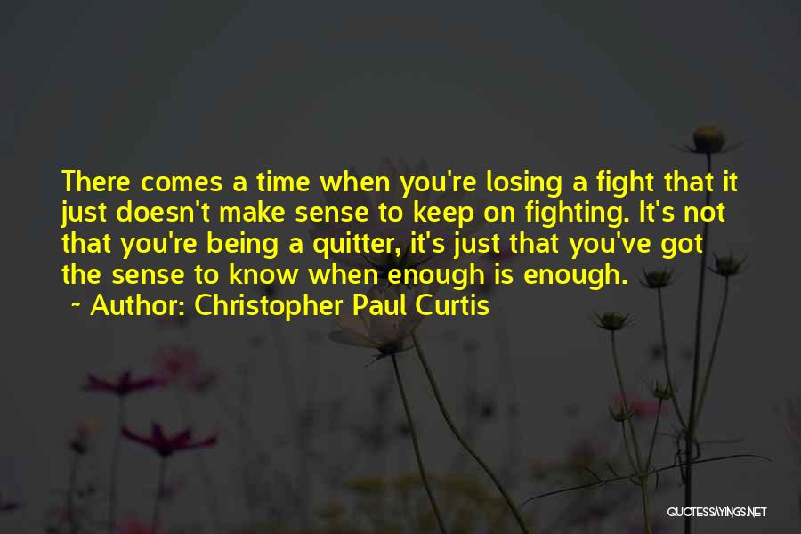Christopher Paul Curtis Quotes 468271