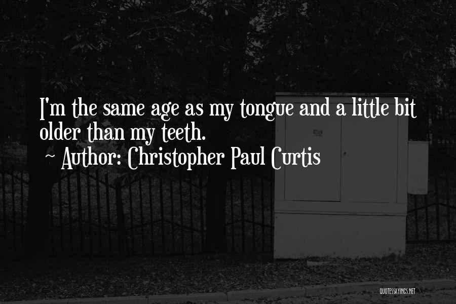 Christopher Paul Curtis Quotes 710788