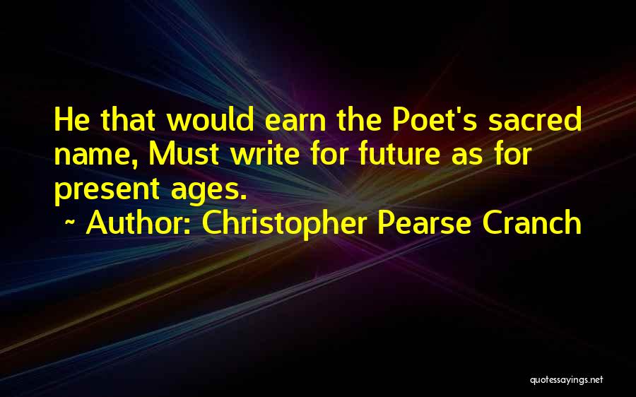 Christopher Pearse Cranch Quotes 1899986