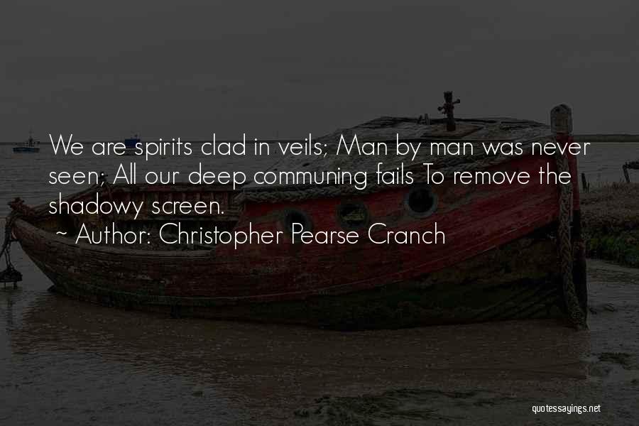 Christopher Pearse Cranch Quotes 440299