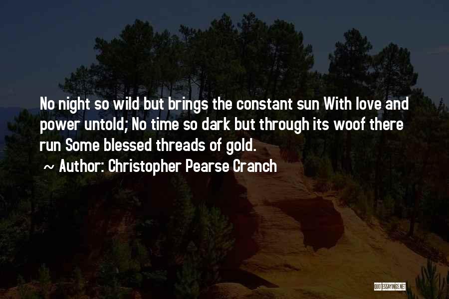 Christopher Pearse Cranch Quotes 502727