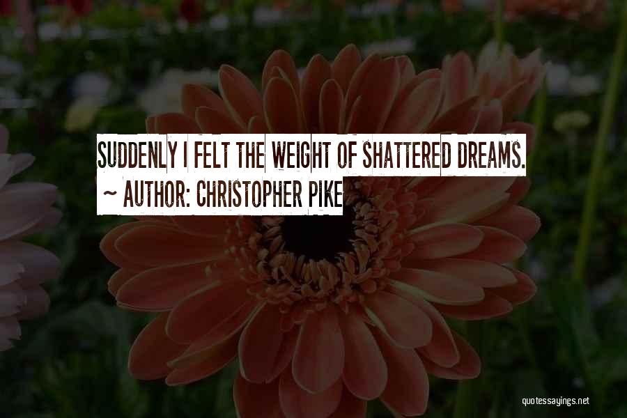 Christopher Pike Quotes 1084647