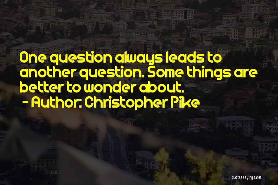 Christopher Pike Quotes 1106120