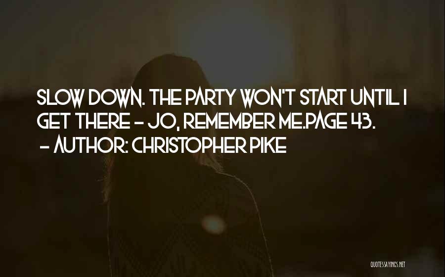 Christopher Pike Quotes 1183985