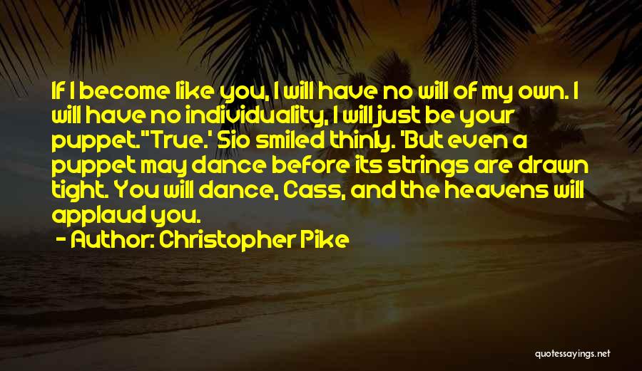 Christopher Pike Quotes 1327558