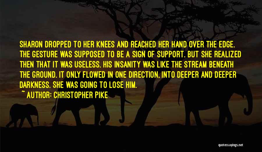 Christopher Pike Quotes 1345100