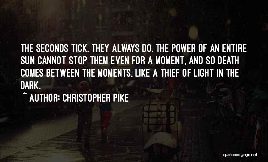 Christopher Pike Quotes 1584767