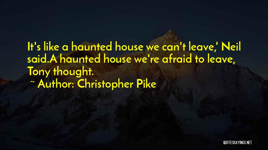 Christopher Pike Quotes 1631602