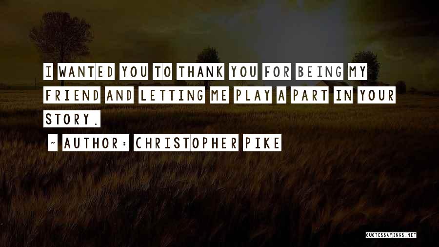 Christopher Pike Quotes 1683727