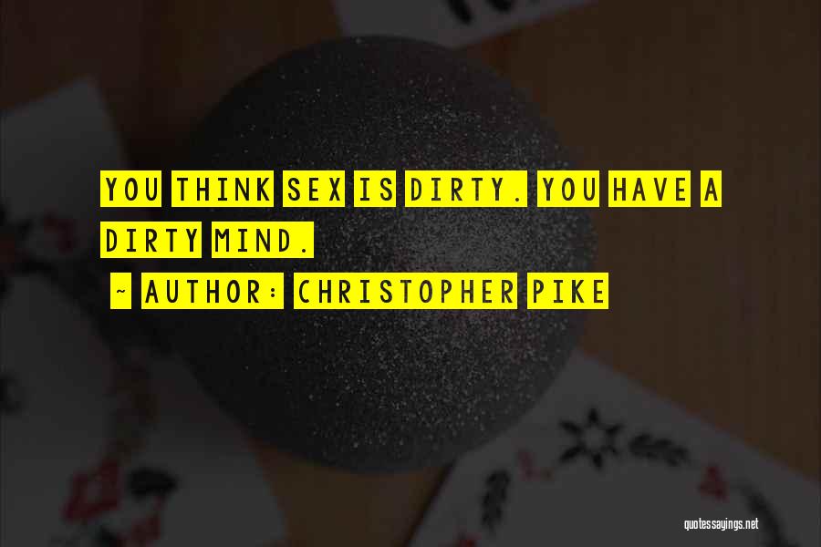 Christopher Pike Quotes 1811336