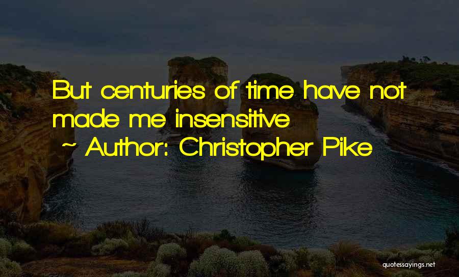 Christopher Pike Quotes 2074892